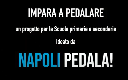 IMPARA A PEDALARE: corsi nelle scuole di Napoli Pedala